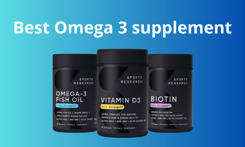 Best Omega 3 supplement